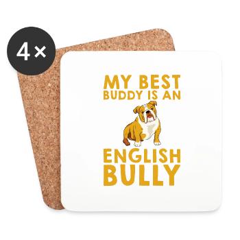 My Best Buddy Is An English Bully 4 - Coasters (set of 4) - white - Front