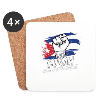 Not Cuban But Supportive Cuba Flag Country Travel - Coasters (set of 4) - white - Front
