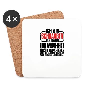 ICH BIN SCHRAUBER KANN DUMMHEIT NICHT REPARIEREN - Untersetzer (4er-Set) - Weiß - Vorne