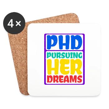 Phd Pursuing Her Dreams 7 - Coasters (set of 4) - white - Front