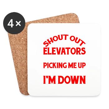To Elevators For Picking Me Up When I'm Down 5 - Coasters (set of 4) - white - Front