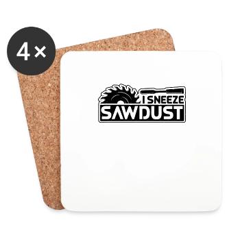 I Sneeze Sawdust Carpentry Woodworker Carpenters - Untersetzer (4er-Set) - Weiß - Vorne