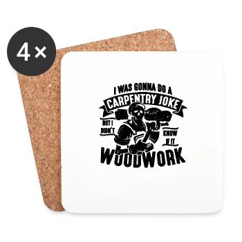 I was going to do a carpentry woodworking carpenters - Coasters (set of 4) - white - Front