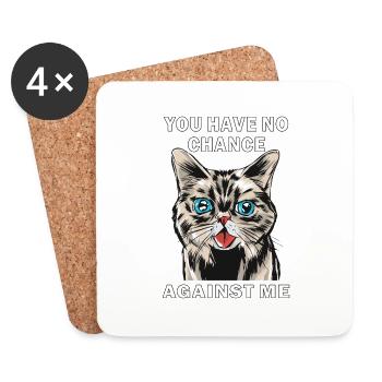 CHAT TU N’AS AUCUNE CHANCE CONTRE MOI - Dessous de verre (lot de 4) - blanc - Devant