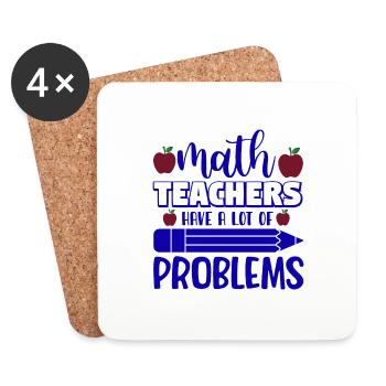Math teachers have a lot of problems, Mathematik - Untersetzer (4er-Set) - Weiß - Vorne