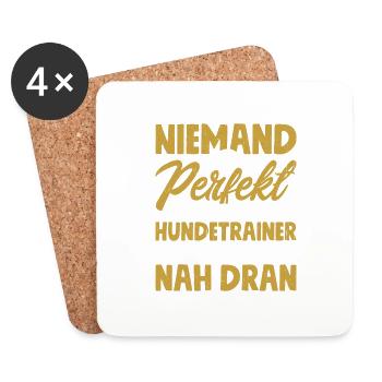 Niemand ist perfekt aber als Hundetrainer Hundesch - Untersetzer (4er-Set) - Weiß - Vorne