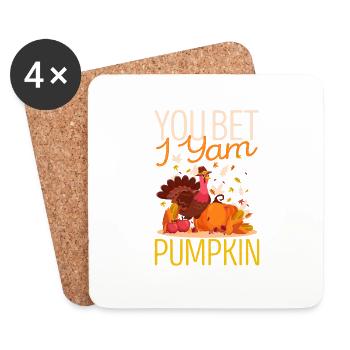 You Bet I Yam Pumpkin Funny Thanksgiving Dinner - Coasters (set of 4) - white - Front