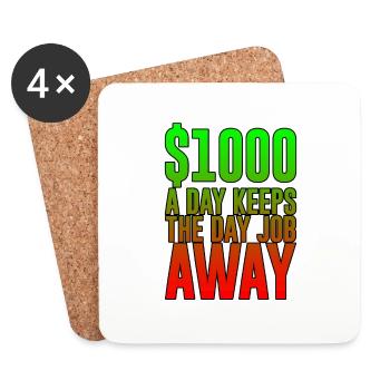 $1000 A Day Keeps The Day Job Away - Untersetzer (4er-Set) - Weiß - Vorne
