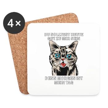 KATZE DU SOLLTEST HEUTE GUT ZU MIR SEIN - Untersetzer (4er-Set) - Weiß - Vorne