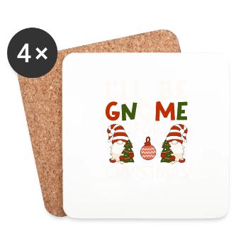 I'm going to be a gnome for Christmas Funny - Coasters (set of 4) - white - Front