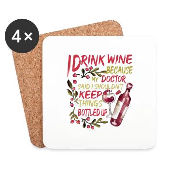 My Doctor Said I Shouldn't Keep Things Bottled Up2 - Coasters (set of 4) - white - Front
