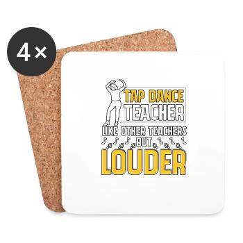 Tap Dance Teacher Like Other Teachers But Louder - Untersetzer (4er-Set) - Weiß - Vorne