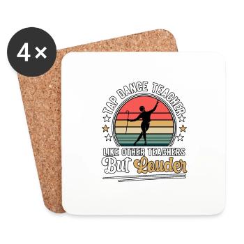 Tap Dance Teacher Like Other Teachers But Louder - Untersetzer (4er-Set) - Weiß - Vorne