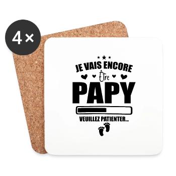Je Vais Encore Être Papy Idée Cadeau Annonce Papi - Dessous de verre (lot de 4) - blanc - Devant