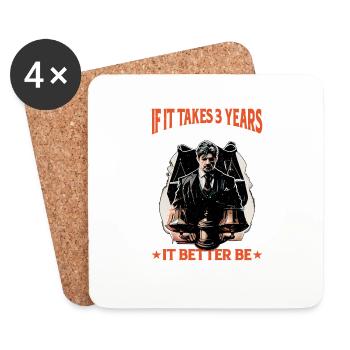 If It Takes 3 Years To Get There 16 - Coasters (set of 4) - white - Front
