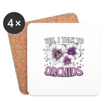 Yes I Talk To Orchids Orchid Growers - Coasters (set of 4) - white - Front