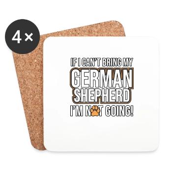 If I can't bring my german shepherd I'm not going - Untersetzer (4er-Set) - Weiß - Vorne