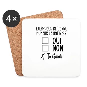 Êtes-vous de Bonne Humeur le Matin Humour Citation - Dessous de verre (lot de 4) - blanc - Devant