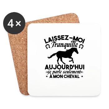 Aujourd hui je parle seulement à mon cheval - Dessous de verre (lot de 4) - blanc - Devant