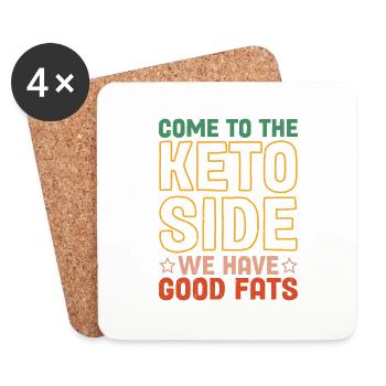 Come To The Keto Side, We Have Good Fats 2 - Coasters (set of 4) - white - Front