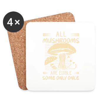 All Mushrooms Are Edible Some Only Once Mycologist - Untersetzer (4er-Set) - Weiß - Vorne