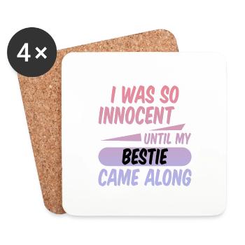 I was so innocent until my bestie came along 2 - Coasters (set of 4) - white - Front