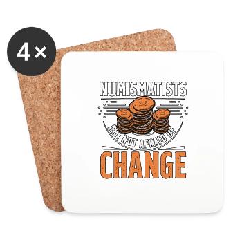 Numismatists Are Not Afraid Of Change für - Untersetzer (4er-Set) - Weiß - Vorne