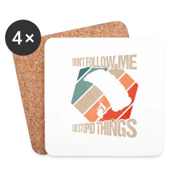 Don't Follow Me I Do Stupid Things Skydiving Skydi - Coasters (set of 4) - white - Front