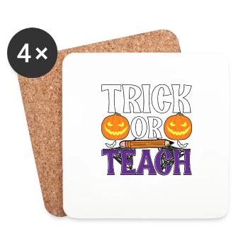 Trick Or Teach Halloween Costume for Teachers - Coasters (set of 4) - white - Front