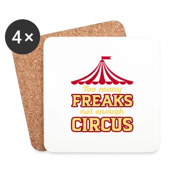 Too Many Freaks Not Enough Circus Für Zirkusfans - Untersetzer (4er-Set) - Weiß - Vorne