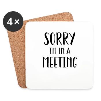 Sorry I'm in a meeting - Coasters (set of 4) - white - Front
