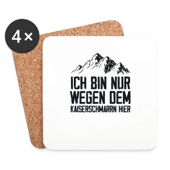 Ich Bin Nur Wegen Dem Kaiserschmarrn Hier - Untersetzer (4er-Set) - Weiß - Vorne