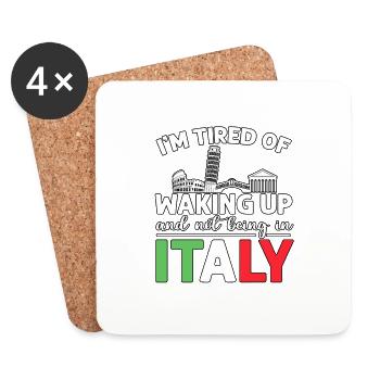 I'm Tired Of Waking Up And Not Being In Italy - Untersetzer (4er-Set) - Weiß - Vorne