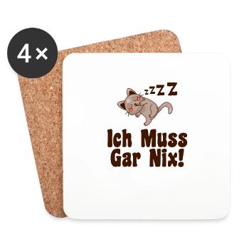 Ich Muss Gar Nix - Untersetzer (4er-Set) - Weiß - Vorne