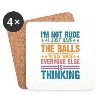 The Balls To Say What Everyone Else Is Thinking 2 - Coasters (set of 4) - white - Front
