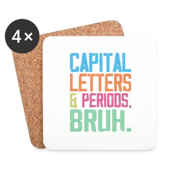 Capital Letters and Periods Bruh - Dessous de verre (lot de 4) - blanc - Devant