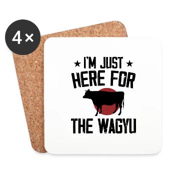 I'm Just Here For The Wagyu, Japanese Steak Beef - Coasters (set of 4) - white - Front