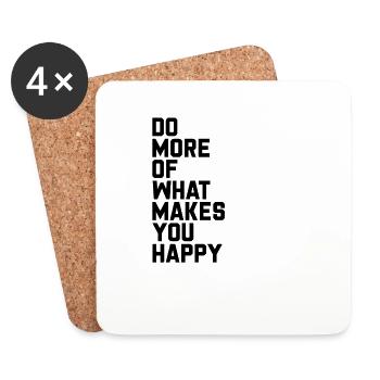 DO MORE OF WHAT MAKES YOU HAPPY. - Untersetzer (4er-Set) - Weiß - Vorne