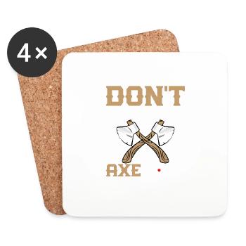 Don't Be An Axehole Hatchet Ax Axe Throwing - Coasters (set of 4) - white - Front