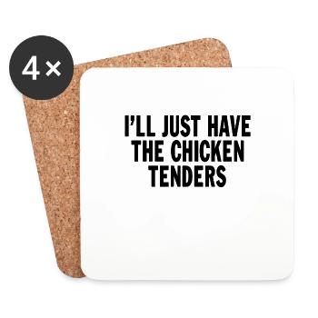 I'll just have the chicken tenders funny quote - Untersetzer (4er-Set) - Weiß - Vorne