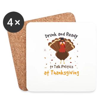 Betrunken und bereit, an Thanksgiving über Politik zu sprechen - Untersetzer (4er-Set) - Weiß - Vorne
