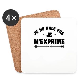 Je ne râle pas je m'exprime humour râleur râleuse - Dessous de verre (lot de 4) - blanc - Devant