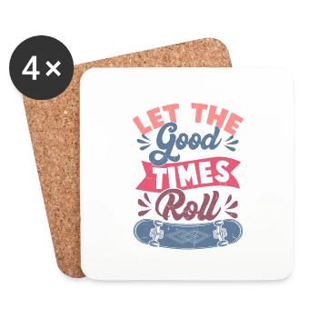 Let The Good Times Roll Skateboarding Skater Skate - Untersetzer (4er-Set) - Weiß - Vorne