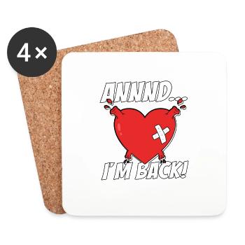 Annnd I'm Back Heart Disease - Coasters (set of 4) - white - Front
