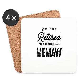 I'm Not Retired I'm a Professional Memaw Funny - Coasters (set of 4) - white - Front