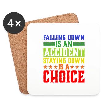 Falling Is An Accident, Staying Down Is A Choice 5 - Coasters (set of 4) - white - Front