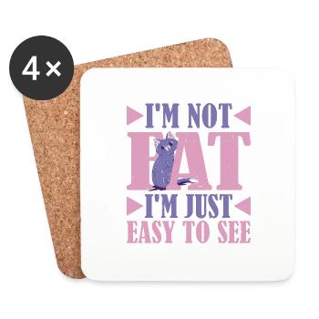 I'm Not Fat, I'm Just Easy To See 17 - Coasters (set of 4) - white - Front