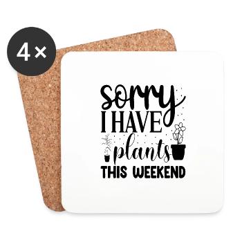 Sorry i have plants this weekend - Coasters (set of 4) - white - Front
