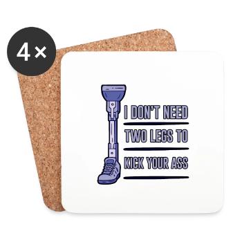 I Don't Need Two Legs To Kick Your Ass 4 - Untersetzer (4er-Set) - Weiß - Vorne