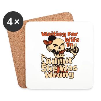 Waiting For Wife To Admit She Was Wrong Funny - Untersetzer (4er-Set) - Weiß - Vorne
